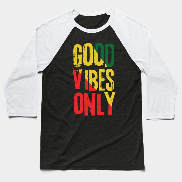 Good Vibes Only Rasta Reggae Roots Baseball T-Shirt by Teewyld